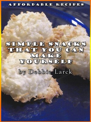 cover image of Simple Snacks That You Can Make Yourself